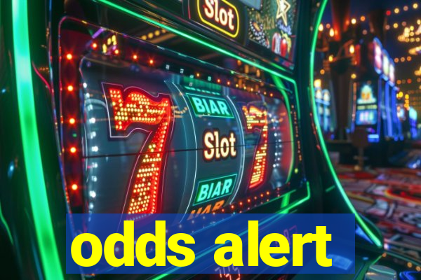 odds alert